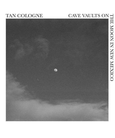 Tan Cologne Cave Vaults On The Moon In New Mexico CD $17.96 CD