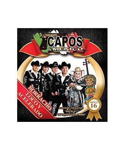 Los Capos De Mexico BORRACHO LOCO Y PARRANDERO CD $4.25 CD