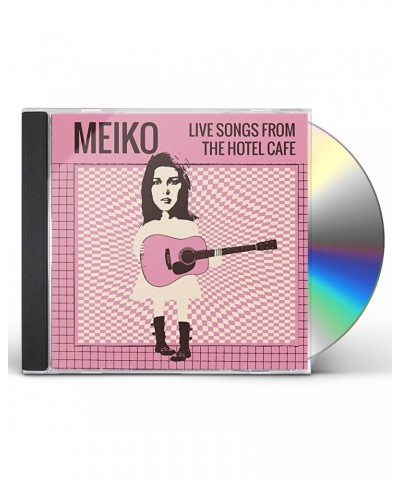 Meiko LIVE SONGS FROM THE HOTEL CAFE CD $18.60 CD