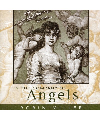 Robin Miller IN THE COMPANY OF ANGELS CD $8.81 CD