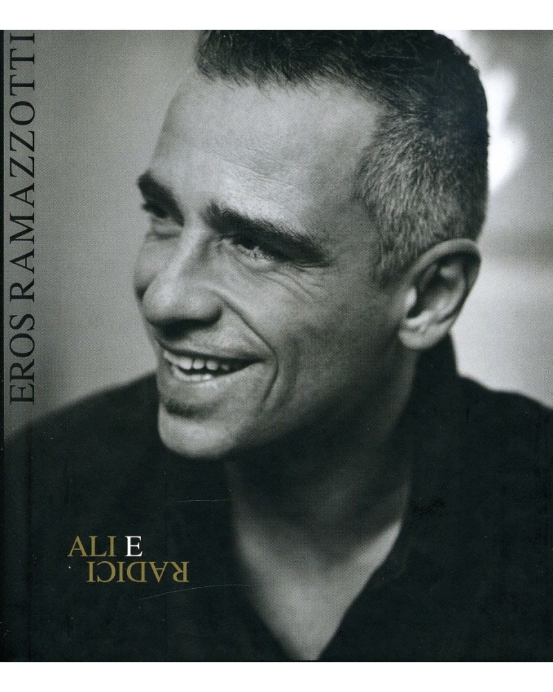 Eros Ramazzotti ALI E RADICI CD $19.84 CD