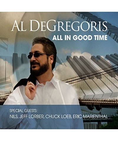 Al DeGregoris ALL IN GOOD TIME CD $10.13 CD