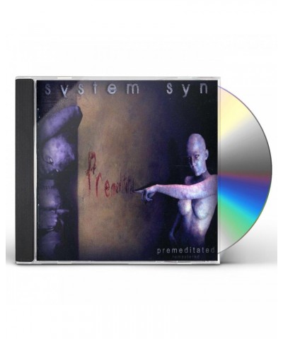 System Syn PREMEDIATATED CD $17.34 CD