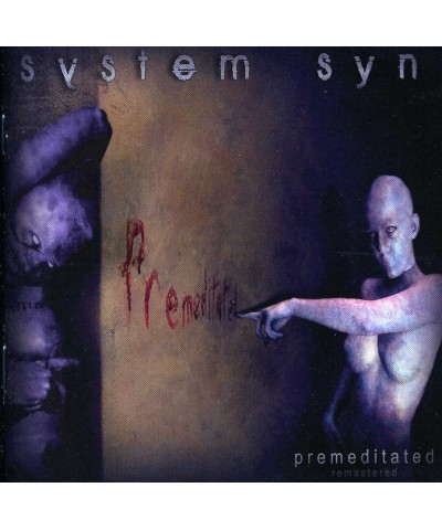 System Syn PREMEDIATATED CD $17.34 CD