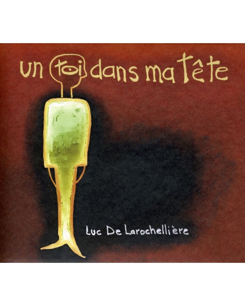 Luc De Larochellière TOI DANS MA TETE CD $16.65 CD