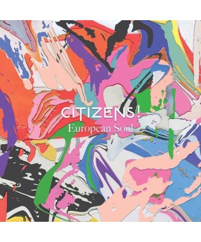 Citizens! EUROPEAN SOUL CD $24.12 CD