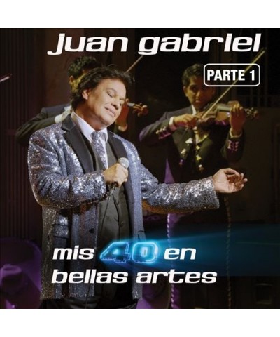 Juan Gabriel MIS 40 EN BELLAS ARTES PARTE 1 CD $13.24 CD