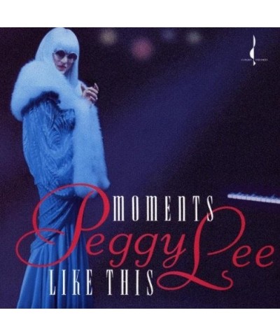 Peggy Lee MOMENTS LIKE THIS CD $11.47 CD