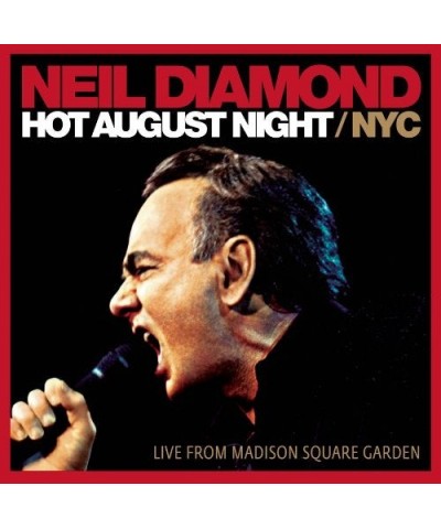 Neil Diamond HOT AUGUST NIGHT NYC FROM MADISON SQUARE GARDENS CD $12.54 CD