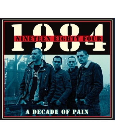 Nineteen Eighty Four DECADE OF PAIN CD $6.39 CD