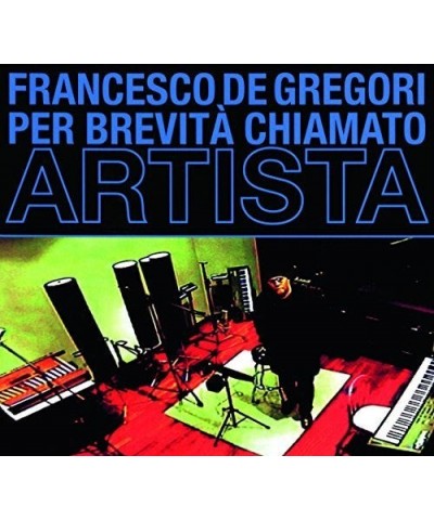 Francesco De Gregori PER BREVITA' CHIAMATO ARTISTA CD $22.95 CD