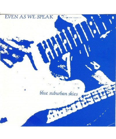Even As We Speak Blue Suburban Skies Vinyl Record $8.45 Vinyl