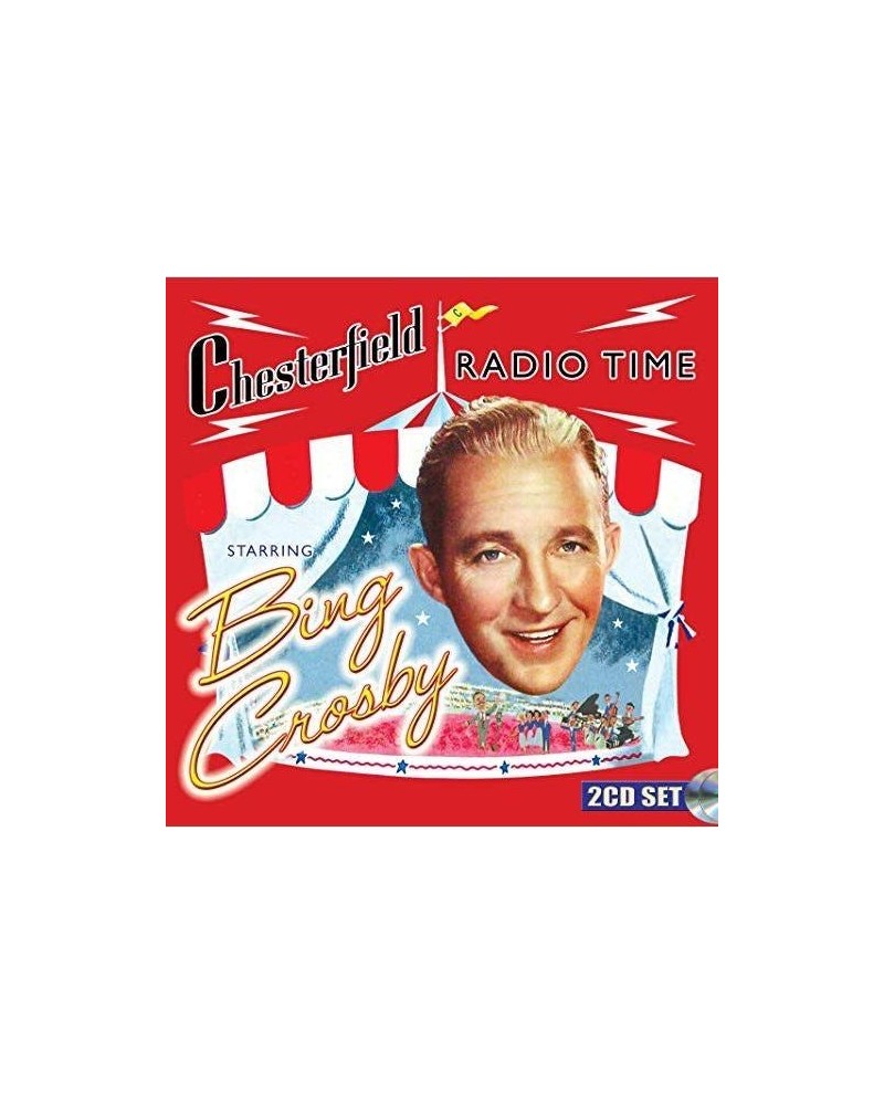 Bing Crosby CHESTERFIELD RADIO TIME STARRING BING CROSBY CD $9.04 CD