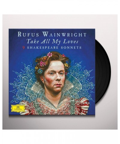 Rufus Wainwright Take All My Loves - 9 Shakespeare Sonnets Vinyl Record $8.85 Vinyl