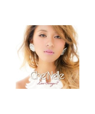 Che'Nelle LUV SONGS 2 CD $16.38 CD